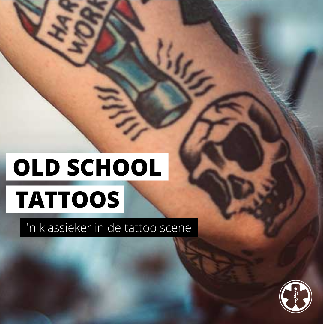 Old School Tattoos: een klassieker in de tattoo scene