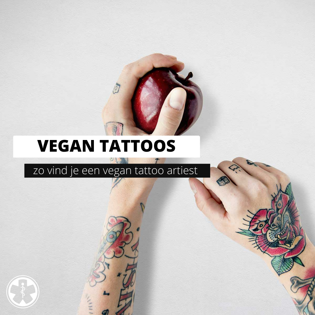 Vegan tattoos – hoe vind je een vegan tattoo artiest?